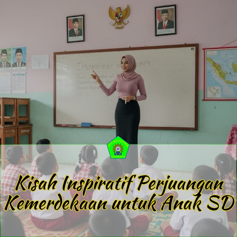 Kisah Inspiratif Perjuangan Kemerdekaan untuk Anak SD Javabetsport